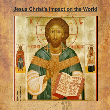 Jesus Christ's Impact on the World