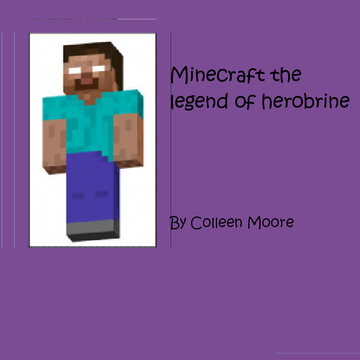 Minecraft the story of herobrine