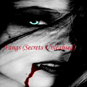 Fangs (Secrets' Unleashed)