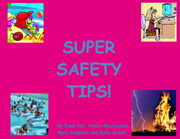 Super Safety Tips