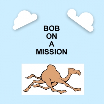 Bob on a mission