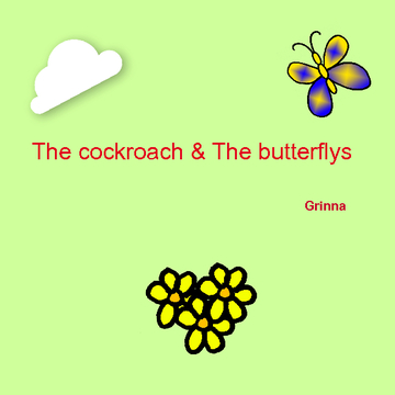 The cockroach & The butterflys