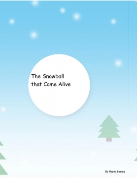 The Snowball That Came Alive