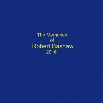 The Memories of Robert Bashaw