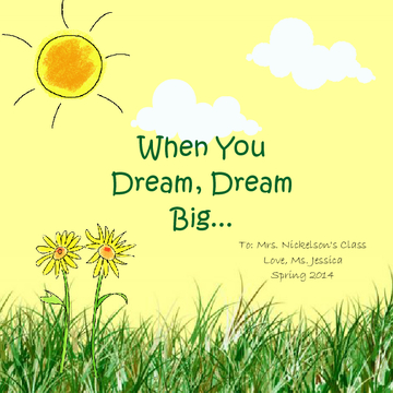 When You Dream, Dream Big...