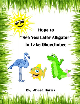 Hope to "See You Later Alligator" in Lake Okeechobee