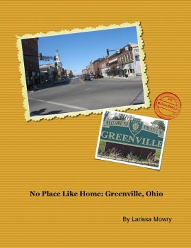 No Place Like Home: Greenville, Ohio