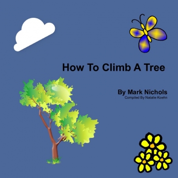 How to Climb A Tree