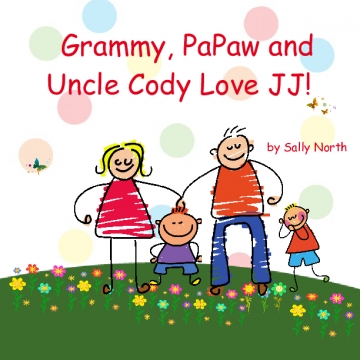 Grammy, PaPaw and Uncle Cody love JJ