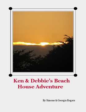 Ken & Debbie's Beach House Adventure