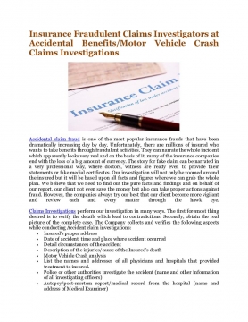 Insurance Fraudulent Claims Investigators at Accidental Benefits/Motor Vehicle Crash Claims Investigations
