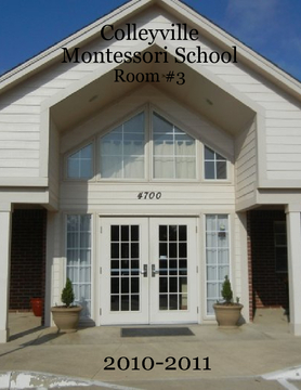 Colleyville Montessori School Room #3 Yearbook