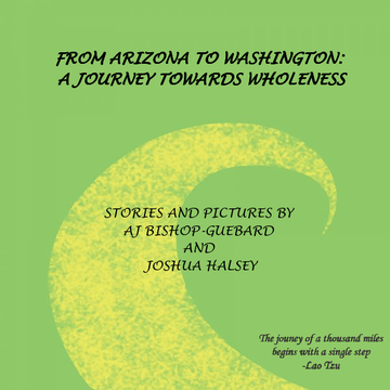 From Arizona to Washington:  A Journey Towards Wholeness
