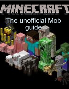 Minecraft: The Unofficial Mob Guide