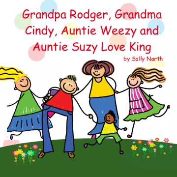 Grandpa Rodger , Grandma Cindy ,Auntie Weezy and Auntie Suzy Love King
