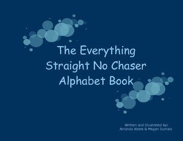 The Everything Straight No Chaser Alphabet Book