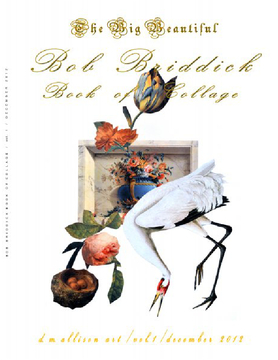 The Big Beautiful Book of Bob Briddick Collage Vol. 1