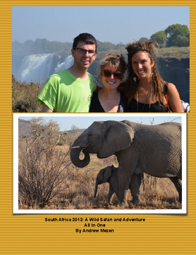 South Africa 2013: A Wild Safari and Adventure All In One
