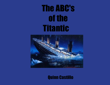 The ABC's of the Titantic