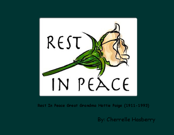 Rest In Peace Great Grandma Hattie Paige (1911-1993)