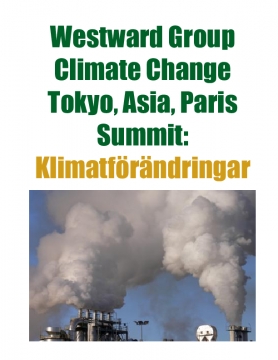 Westward Group Climate Change Tokyo, Asia, Paris Summit: Klimatförändringar