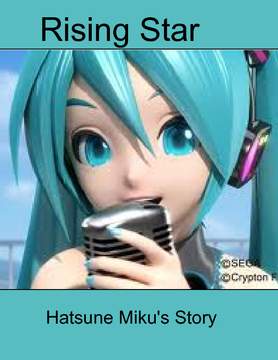 Rising Star ~ Hatsune Miku's Story