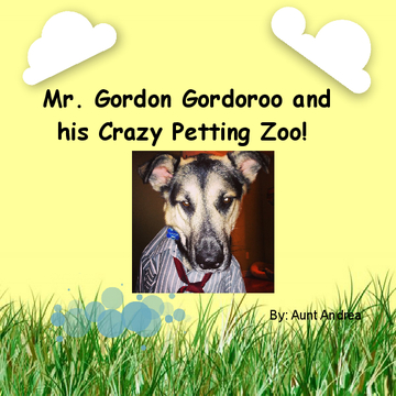 Mr. Gordon Gordoroo's Crazy Petting Zoo