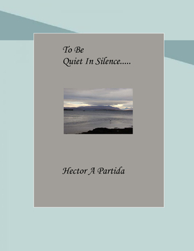 To Be Quiet In Silence