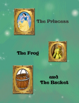The Princess, The Frog and the Bucket