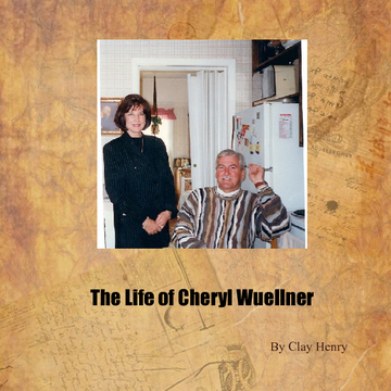 The Life of Cheryl Wuellner