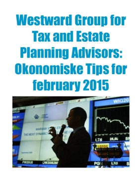 Westward Group for Tax and Estate Planning Advisors: Okonomiske Tips for february 2015