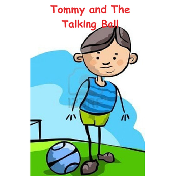Tommy and The Talking Ball