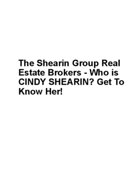 The Shearin Group Real Estate Brokers - Who is CINDY SHEARIN? Get To Know Her!