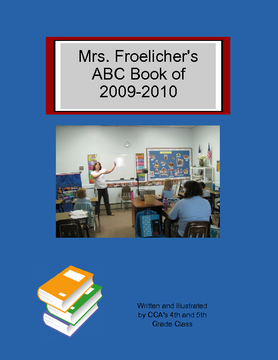 Mrs. Froelicher's ABC Book of 2009-2010