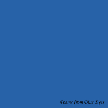 Poems from Blue Eyes