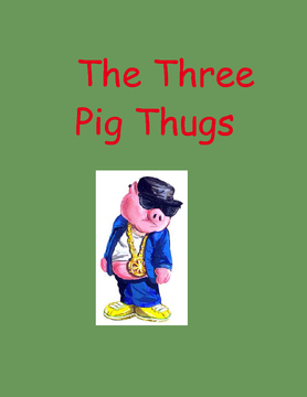 The Three Pig Thugs