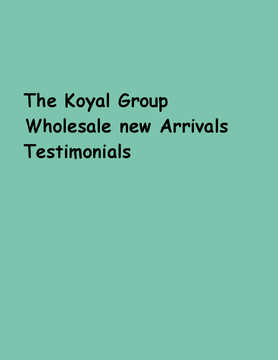 The Koyal Group Wholesale new Arrivals Testimonials