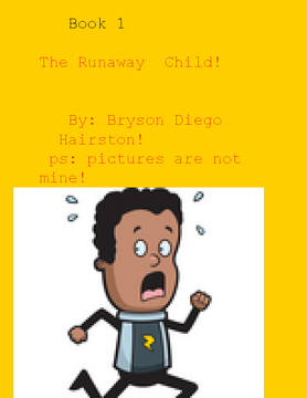 The Runaway Child! Book 1