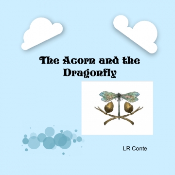 The Acorn and the Dragonfly