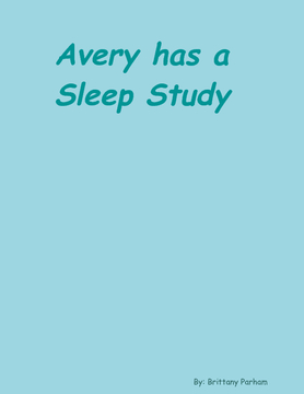 Avery has a Sleep Study