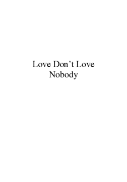 Love Dont Love Nobody