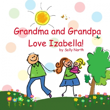 Grandma and Grandpa Love Izabella!