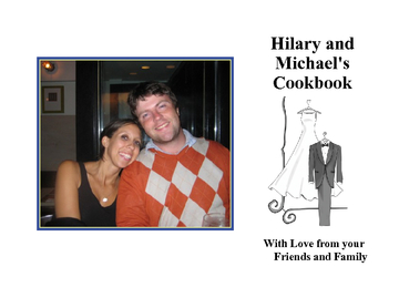 Hilary & Mike's Cookbook of LOVE!