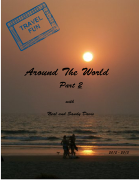 Our World Travels 2012 - 2013 Part 2