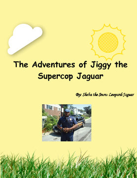 The Adventures of Jiggy the Supercop Jaguar