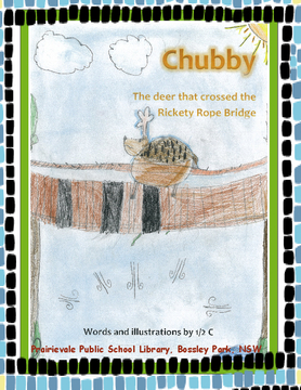 Chubby - The deer that crossed the Rickety Rope Bridge