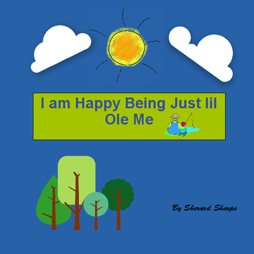 I Am Happy to Be Just little Ole Me