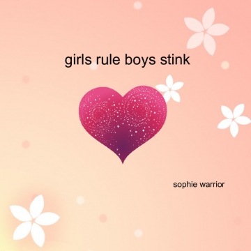 girls rule boys stink