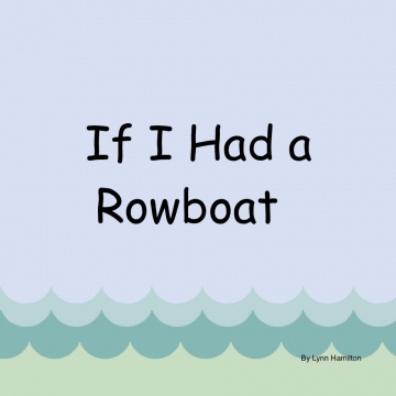 If I had a Row Boat