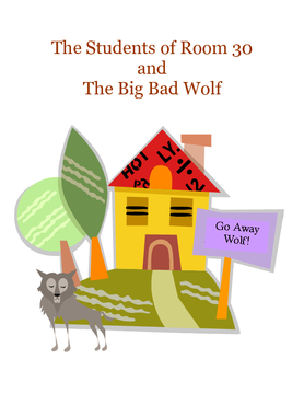 The Students of Room 30 and the Big Bad Wolf